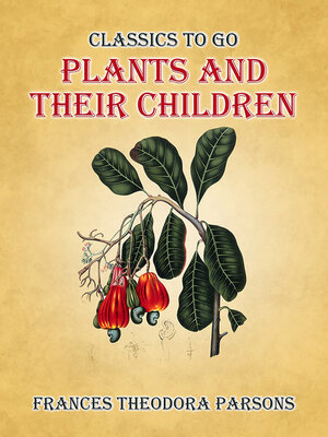 cover image of Plants and Their Children